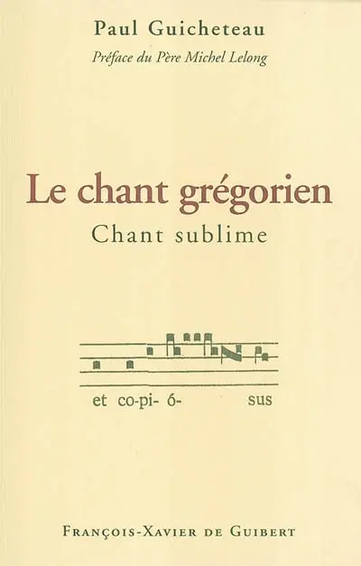 Le chant grégorien, chant sublime