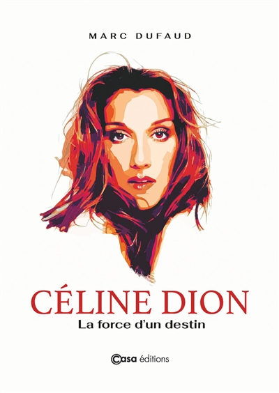 Céline Dion : la force d'un...