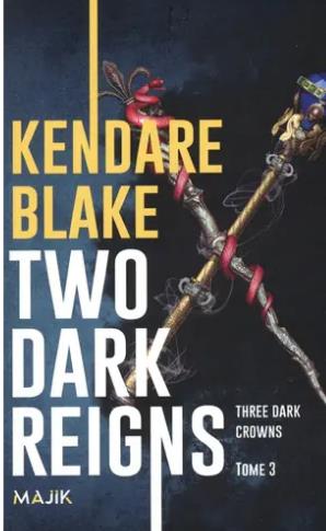 Three dark crowns. Vol. 3. Two dark reigns