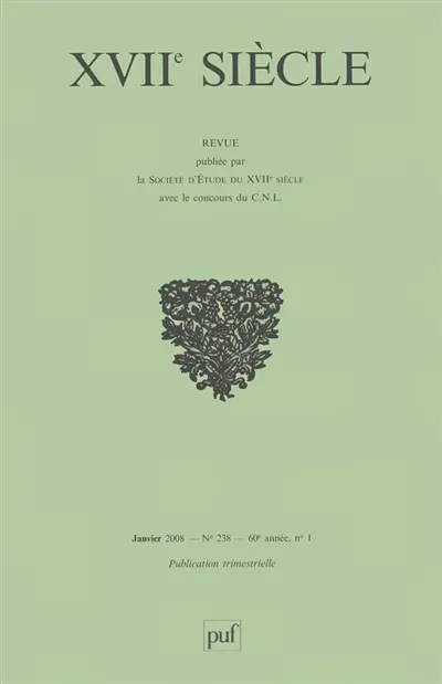Dix-septième siècle, n° 238. Archéologie d'un spectacle jésuite : Polymestor et Sigalion ou Le secret (1689)