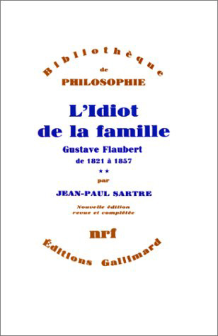 L'idiot de la famille : Gustave Flaubert de 1821 à 1857. Vol. 2