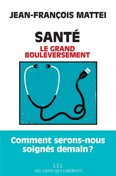 Santé : le grand bouleversement