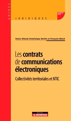 Les contrats de communications électroniques : collectivités territoriales et NTIC