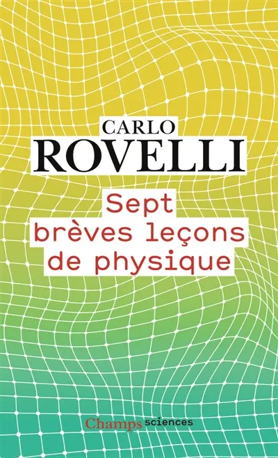 Sept brèves leçons de physique