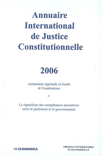 Annuaire international de justice constitutionnelle. Vol. 22. 2006