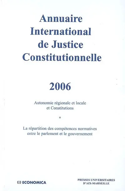 Annuaire international de justice constitutionnelle. Vol. 22. 2006
