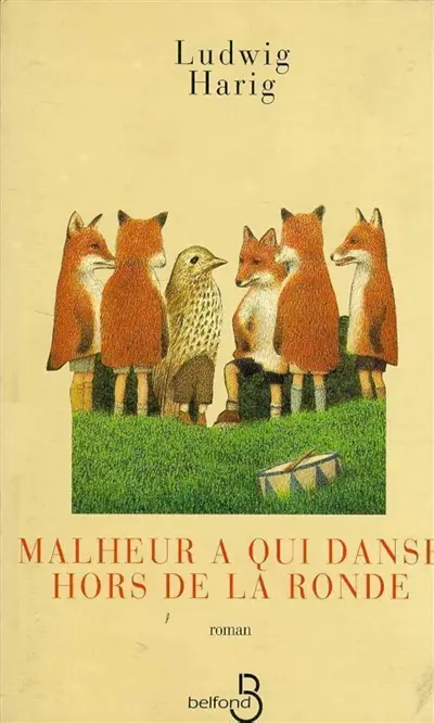 Malheur à qui danse hors de la ronde