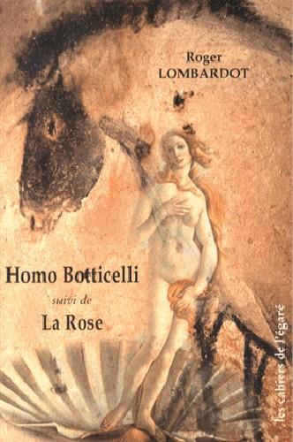 Homo Botticelli. La rose : hommage théâtral à la grotte Chauvet