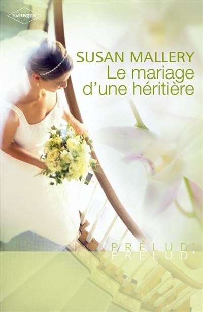 Le mariage d'une héritière
