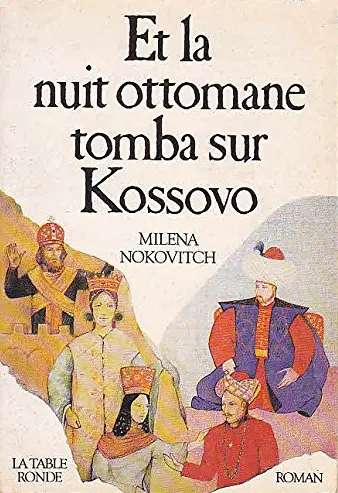 Et la nuit ottomane tomba sur Kossovo