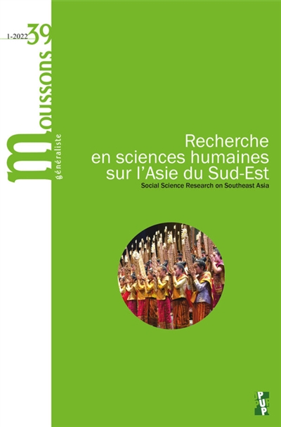 Moussons, n° 39. Recherche en sciences humaines sur l'Asie du Sud-Est. Social science research on Southeast Asia