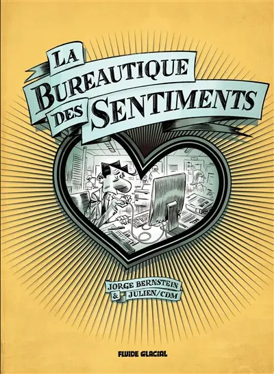 La bureautique des sentiments