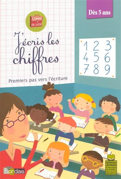 J'écris les chiffres : premiers pas vers l'écriture