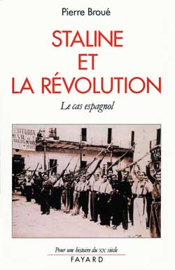 Staline et la révolution : le cas espagnol, 1936-1939