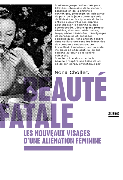 Beauté fatale : les nouveaux visages d'une aliénation féminine
