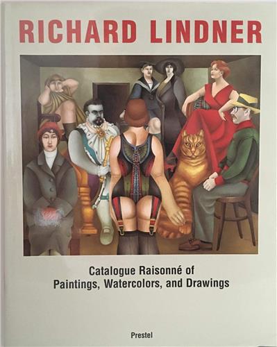 Richard Lindner Catalogue Raisonne of Paintings, Watercolors, and Drawings