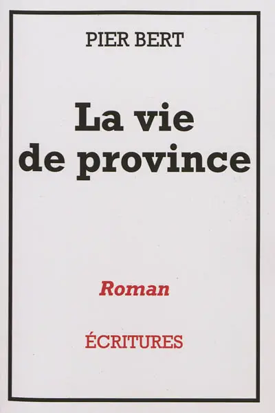 La vie de province