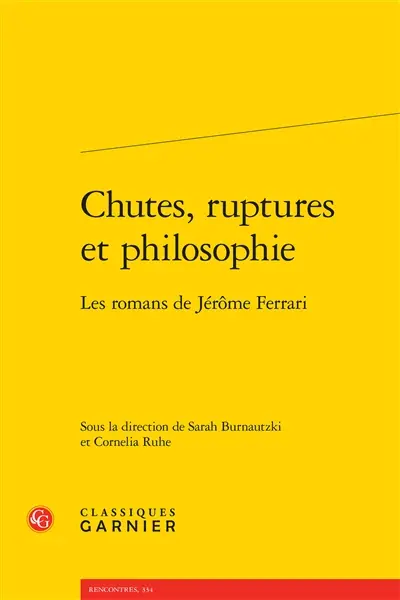 Chutes, ruptures et philosophie : les romans de Jérôme Ferrari