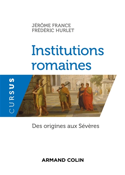 Institutions romaines : des origines aux Sévères