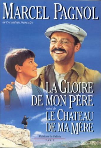 La gloire de mon père - Le chateau de ma mère