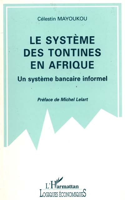 Le Système des tontines en Afrique : un système bancaire informel, le cas du Congo