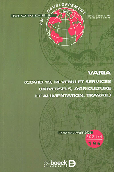 Mondes en développement, n° 196. Varia (Covid 19, revenu et services universels, agriculture et alimentation, travail)