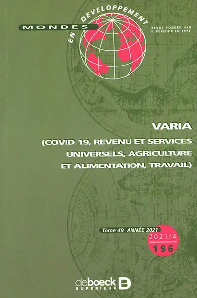 Mondes en développement, n° 196. Varia (Covid 19, revenu et services universels, agriculture et alimentation, travail)
