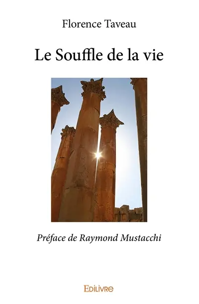 Le souffle de la vie : Préface de Raymond Mustacchi