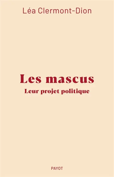 Les mascus : leur projet politique