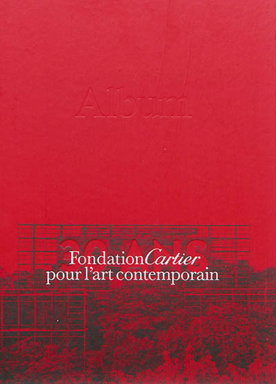 Fondation Cartier pour l'art contemporain : 30 ans. Vol. 2. Album : 1984-2014