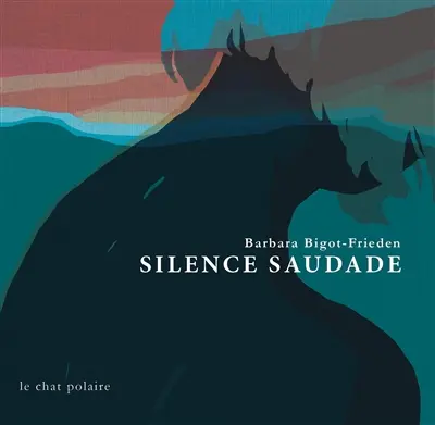 Silence saudade