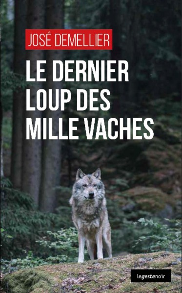 Le dernier loup des Millevaches