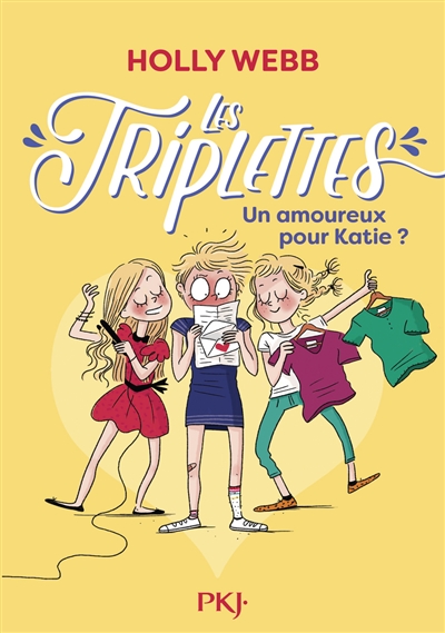 Les triplettes. Vol. 6. Un amoureux pour Katie ?