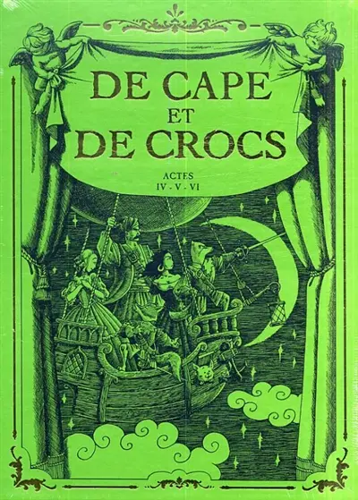 De cape et de crocs : tomes 4 à 6
