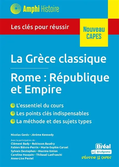 La Grèce classique : Rome, République et Empire : les clés pour réussir, nouveau Capes