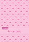 Le cahier d'Anastasia :...