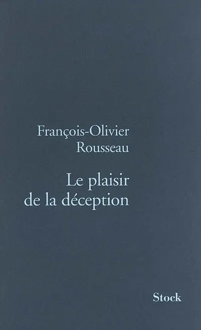 Le plaisir de la déception