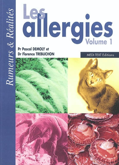 Les allergies. Vol. 1