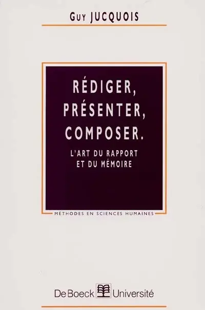 Rédiger, présenter, composer : l'art du rapport et du mémoire