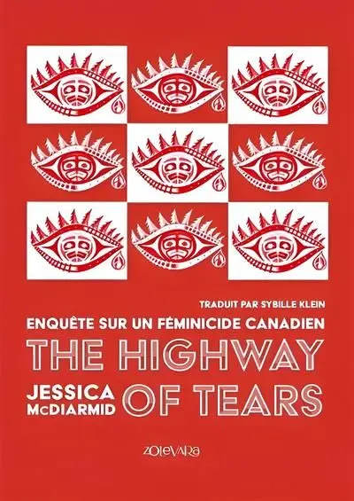 The highway of tears : Enquête sur un féminicide canadien