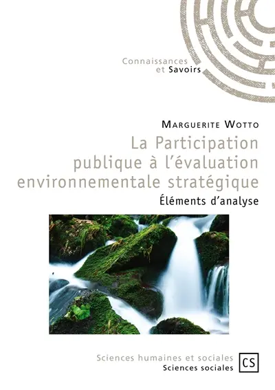 La participation publique à l'évaluation environnementale stratégique : éléments d'analyse