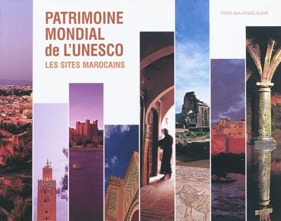 Patrimoine mondial de l'Unesco : les sites marocains