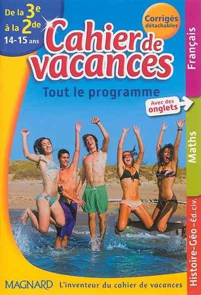 Cahier de vacances de la 3e à la 2de, 14-15 ans : tout le programme