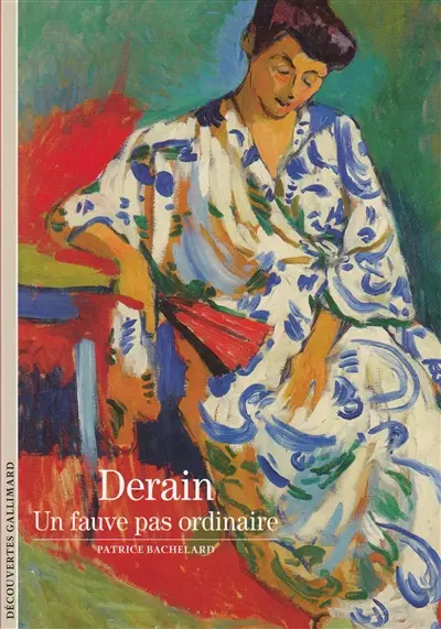 Derain : un fauve pas ordinaire