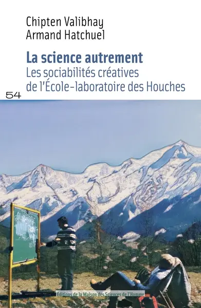 La science autrement : les sociabilités créatives de l'Ecole-laboratoire des Houches