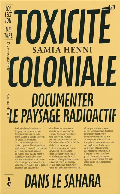 Toxicité coloniale : documenter le paysage radioactif dans le Sahara