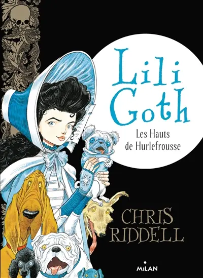 Lili Goth. Vol. 3. Les hauts de Hurlefrousse