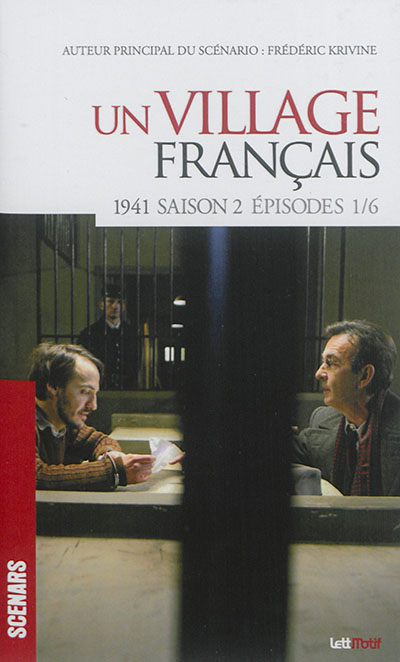 Un village français. 1941 : saison 2, épisodes 1-6