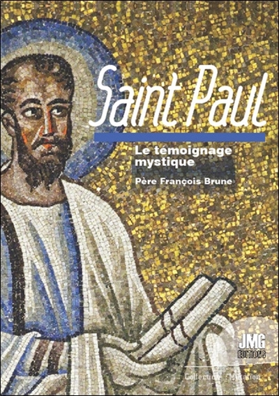 Saint Paul, le témoignage mystique