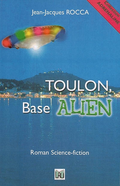 Toulon, base alien : science-fiction